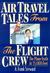 Air Travel Tales from the Flight Crew by A. Frank Steward Air Travel Tales from the Flight Crew by A. Frank Steward