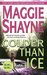 Colder Than Ice by Maggie Shayne