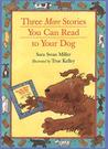 Three More Stories You Can Read to Your Dog