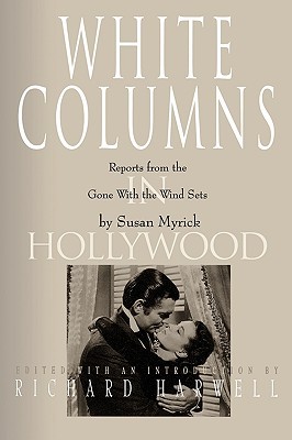 White Columns in Hollywood by Susan Myrick