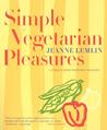 Simple Vegetarian Pleasures Simple Vegetarian Pleasures