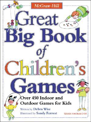 Great Big Book of Children's Games by Debra Wise Great Big Book of Children's Games by Debra Wise