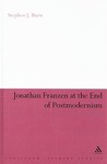Jonathan Franzen at the End of Postmodernism (Continuum Literary Studies)