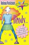 Starring Brody   As The Model From The States (Who's In A Bit Of A State Herself) (After School Club S.)