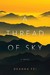 A Thread of Sky A Thread of Sky