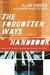 The Forgotten Ways Handbook...