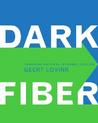 Dark Fiber: Tracking Critical Internet Culture