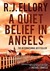 A Quiet Belief in Angels (Hardcover)