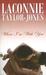 When I'm With You by LaConnie Taylor-Jones When I'm With You by LaConnie Taylor-Jones