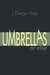 Umbrellas or Else