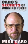 Caro's Secrets of Winning Poker