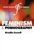 Feminism and Pornography by Drucilla Cornell Feminism and Pornography by Drucilla Cornell