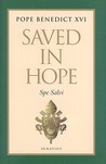 Saved in Hope: Spe Salve Saved in Hope: Spe Salve
