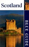 Blue Guide Scotland, Twelfth Edition (Blue Guides)