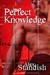 Perfect Knowledge
