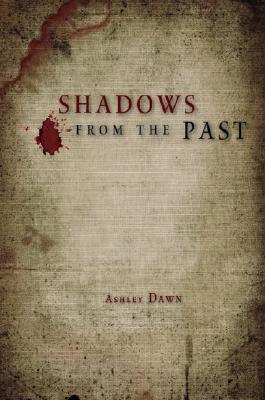 Shadows from the Past