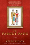 The Family Fang by Kevin Wilson
