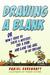 Drawing a Blank: Or How I T...