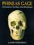 Phineas Gage: A Gruesome but True Story About Brain Science (Hardcover)