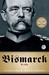 Bismarck: A Life