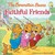 The Berenstain Bears Faithful Friends