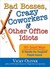Bad Bosses, Crazy Coworkers & Other Office Idiots by Vicky Oliver