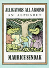 Alligators All Around by Maurice Sendak Alligators All Around by Maurice Sendak