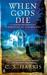 When Gods Die (Sebastian St. Cyr, #2)