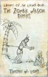 The Zombie Wilson Diaries