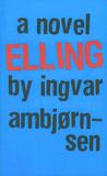 Elling by Ingvar Ambjørnsen Elling by Ingvar Ambjørnsen