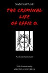 The Criminal Life of Effie O