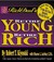 Rich Dad's Retire Young, Retire Rich: How to Get Rich Quickly and Stay Rich Forever! (Audio CD)
