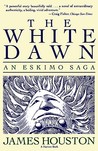 The White Dawn: An Eskimo Saga The White Dawn: An Eskimo Saga