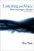 Listening and Voice: Phenomenologies of Sound