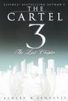 Cartel 3: The Last Chapter Cartel 3: The Last Chapter