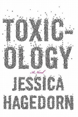 Toxicology by Jessica Hagedorn