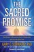 The Sacred Promise: How Science Is Discovering Spirit's Collaboration with Us in Our Daily Lives (Hardcover)