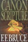 The Canon Of Scripture by F.F. Bruce