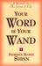 Your Word is Your Wand: A Sequel to the Game of Life and How to Play It