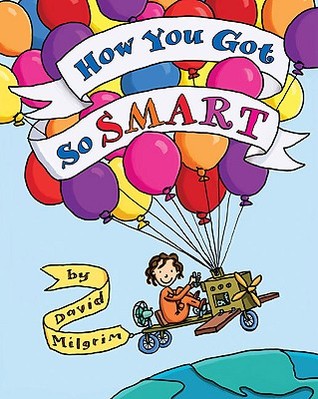 How You Got So Smart David Milgrim
