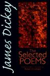 James Dickey: The Selected Poems (Wesleyan Poetry)