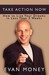 Take Action Now by Evan Money