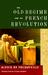 The Old Regime and the French Revolution