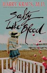 Salty Like Blood: A Novel