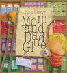 Mom and Dad Glue Mom and Dad Glue