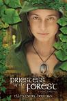 Priestess of the Forest: A Druid Journey Priestess of the Forest: A Druid Journey