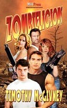 Zombielicious by Timothy McGivney Zombielicious by Timothy McGivney