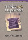 The Mac is Not a Typewriter The Mac is Not a Typewriter