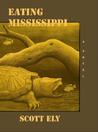 Eating Mississippi Eating Mississippi