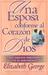 Una Esposa Conforme al Corazon de Dios = A Wife After God's Own Heart (Paperback)